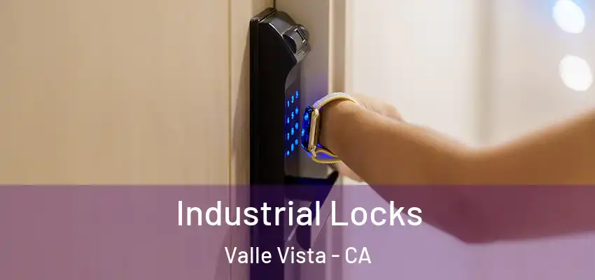  Industrial Locks Valle Vista - CA